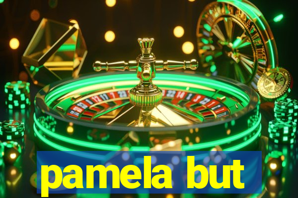 pamela but